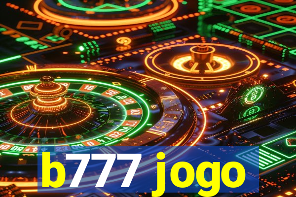 b777 jogo